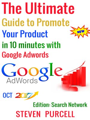 cover image of The Ultimate Guide to Promote Your Product in 10 Minutes with Google Adwords